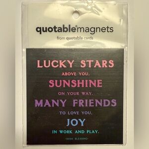 "Lucky Stars Above You…" QuoteableMagnet NEW IN PACKAGE